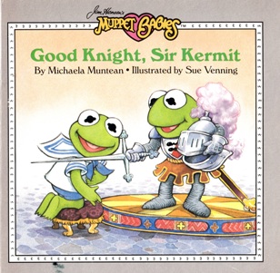 Good Knight, Sir Kermit